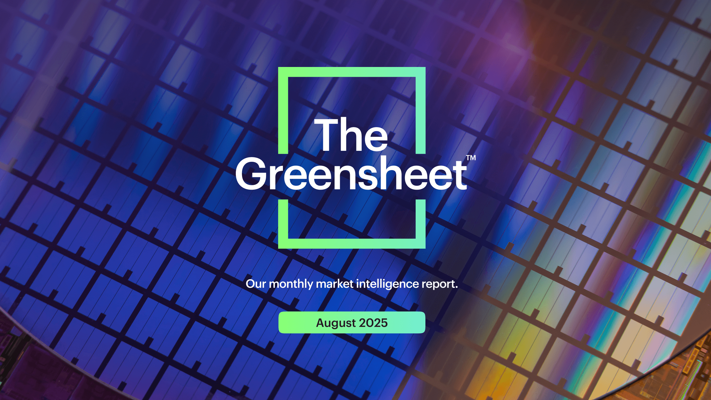 The Greensheet: August 2025
