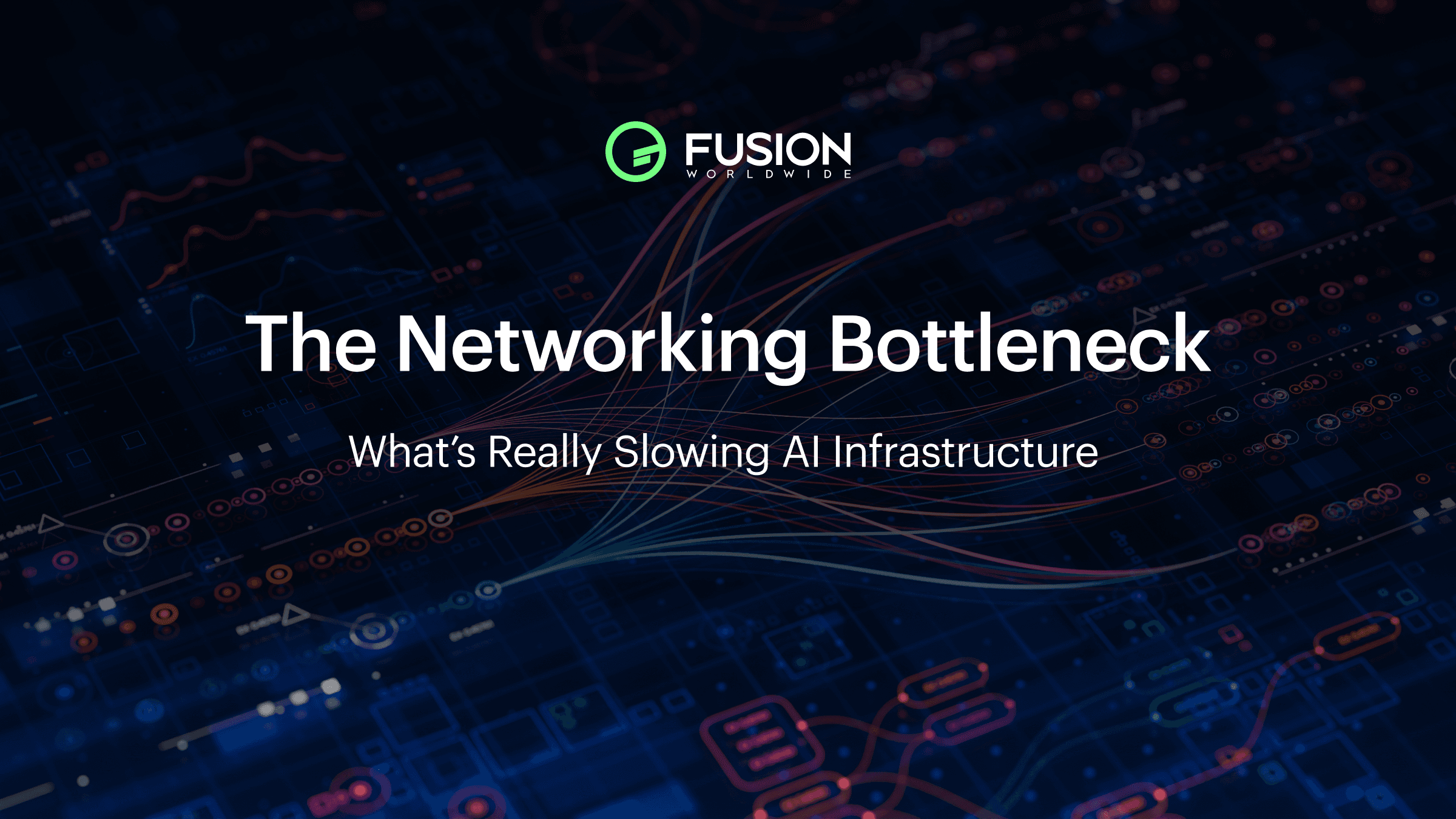 The Networking Bottleneck: What’s Really Slowing AI Infrastructure