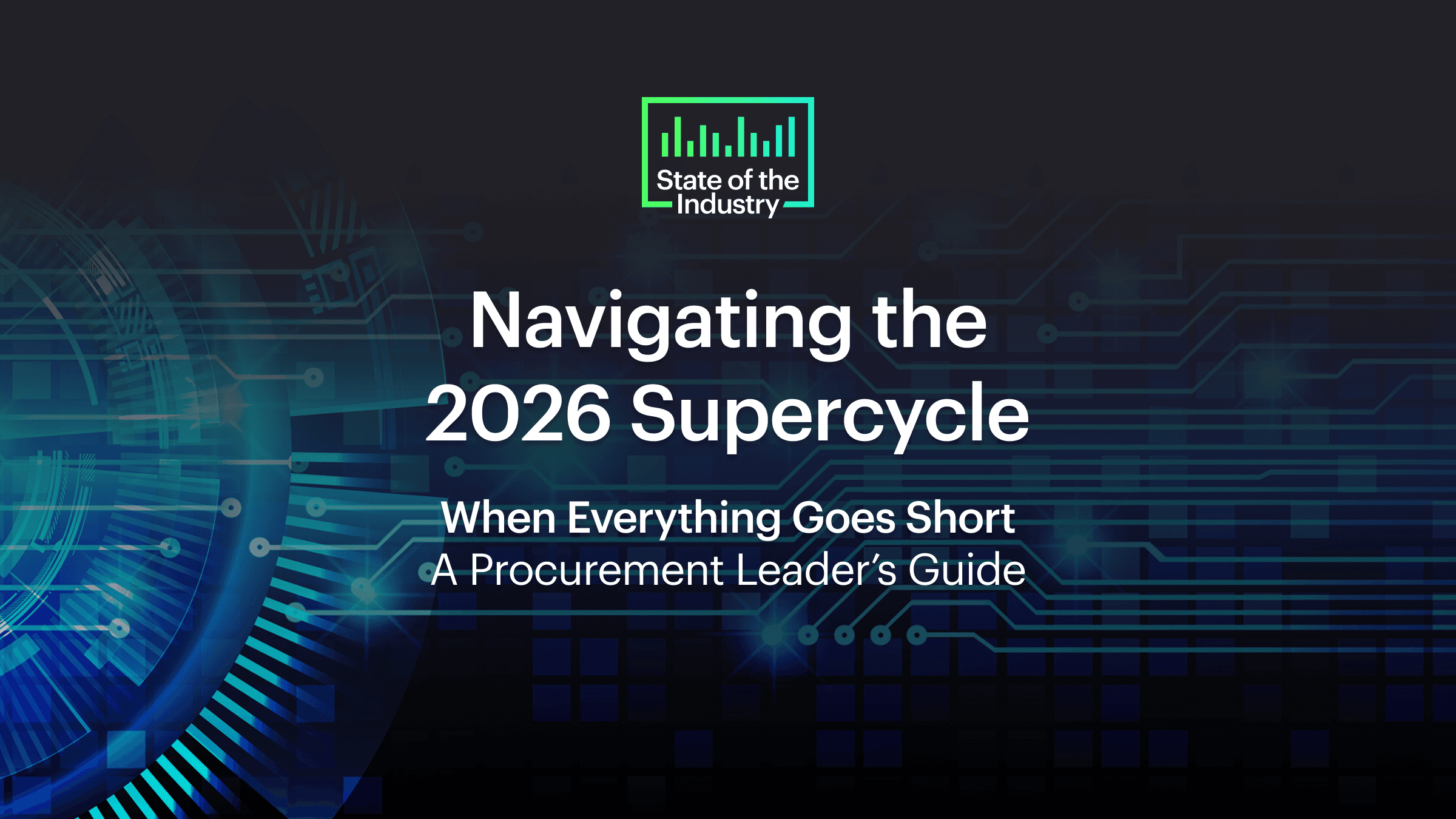 Fusion Worldwide State of the Industry Report Q1 2026. Cover image for Navigating the 2026 Supercycle: When Everything Goes Short, A Procurement Leader's Guide. AI infrastructure supply chain intelligence report for procurement leaders.