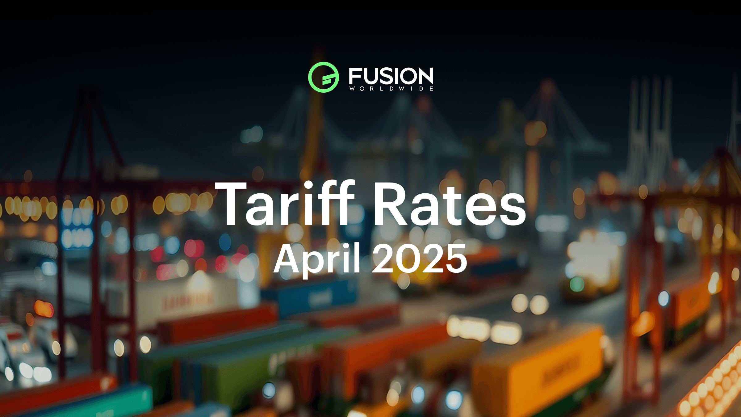 Tariff Rate Guide for Electronic Components | Fusion Worldwide