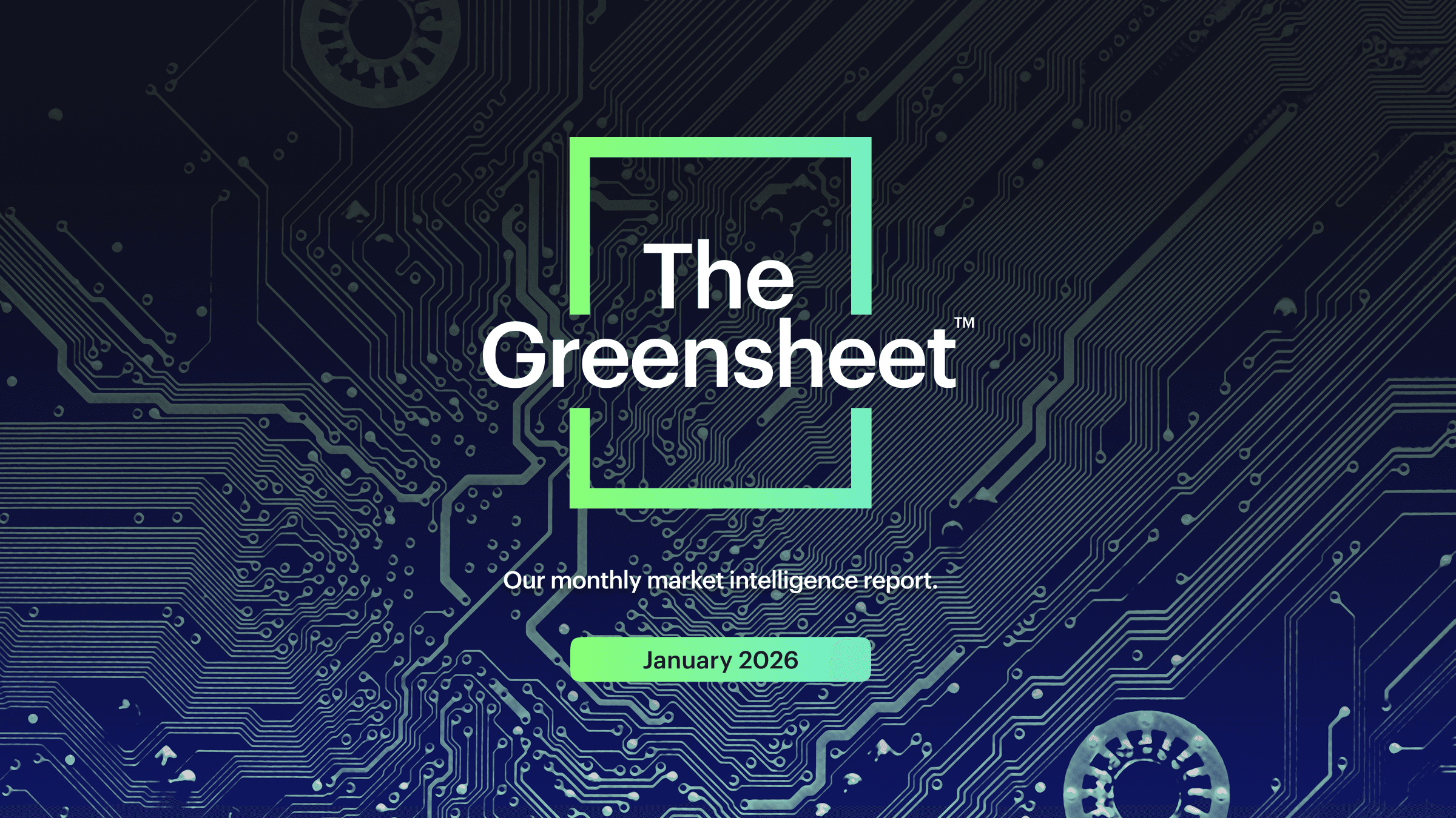The Greensheet: January 2026