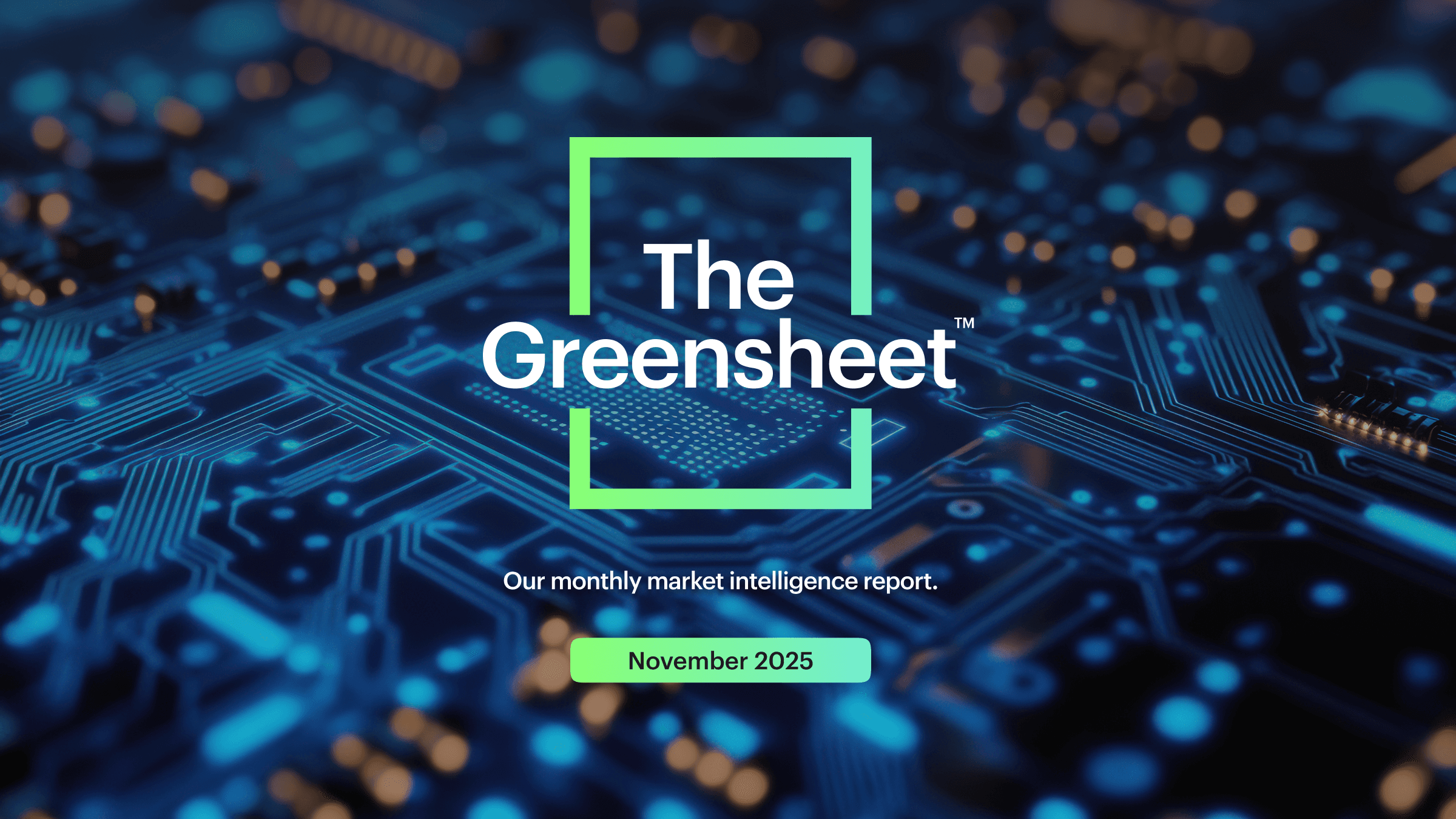 The Greensheet: November 2025