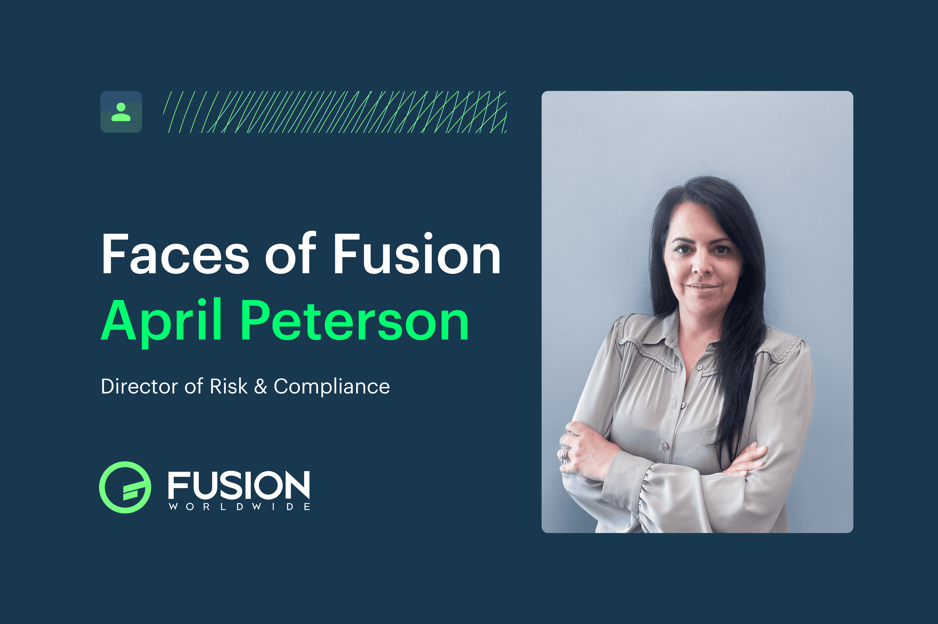 Faces of Fusion: April Peterson, Risk & Compliance Expert | Fusion Worldwide
