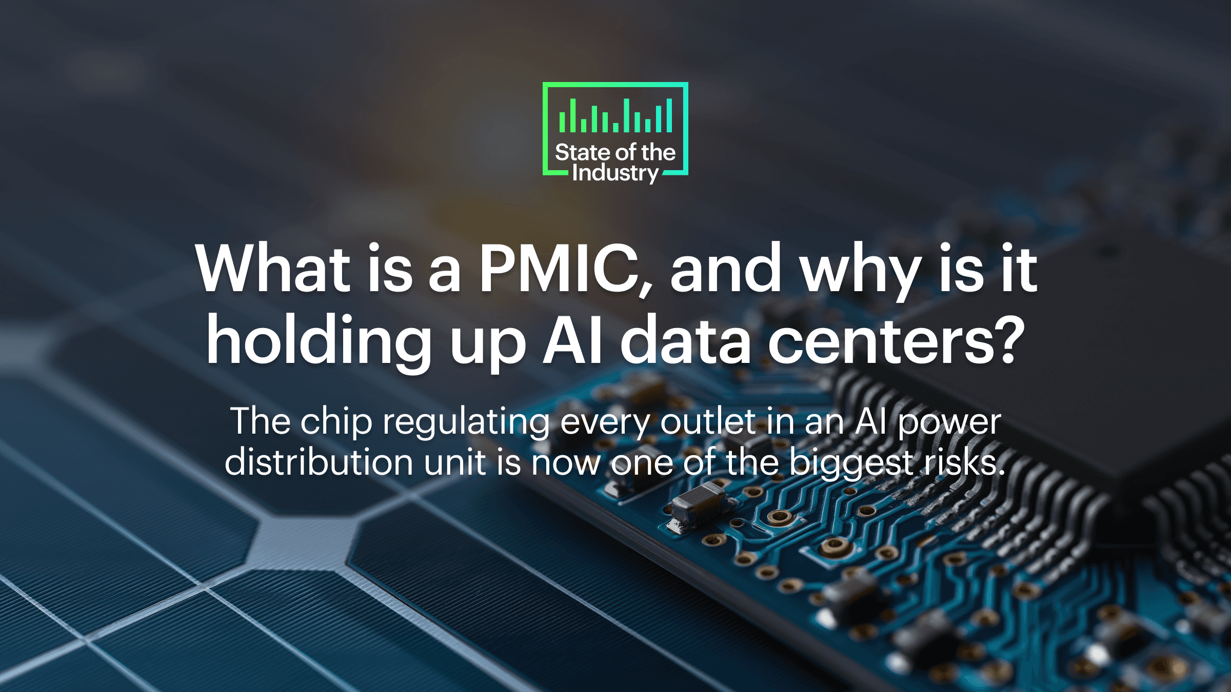 What Is a PMIC, and Why Is It Holding Up AI Data Centers?