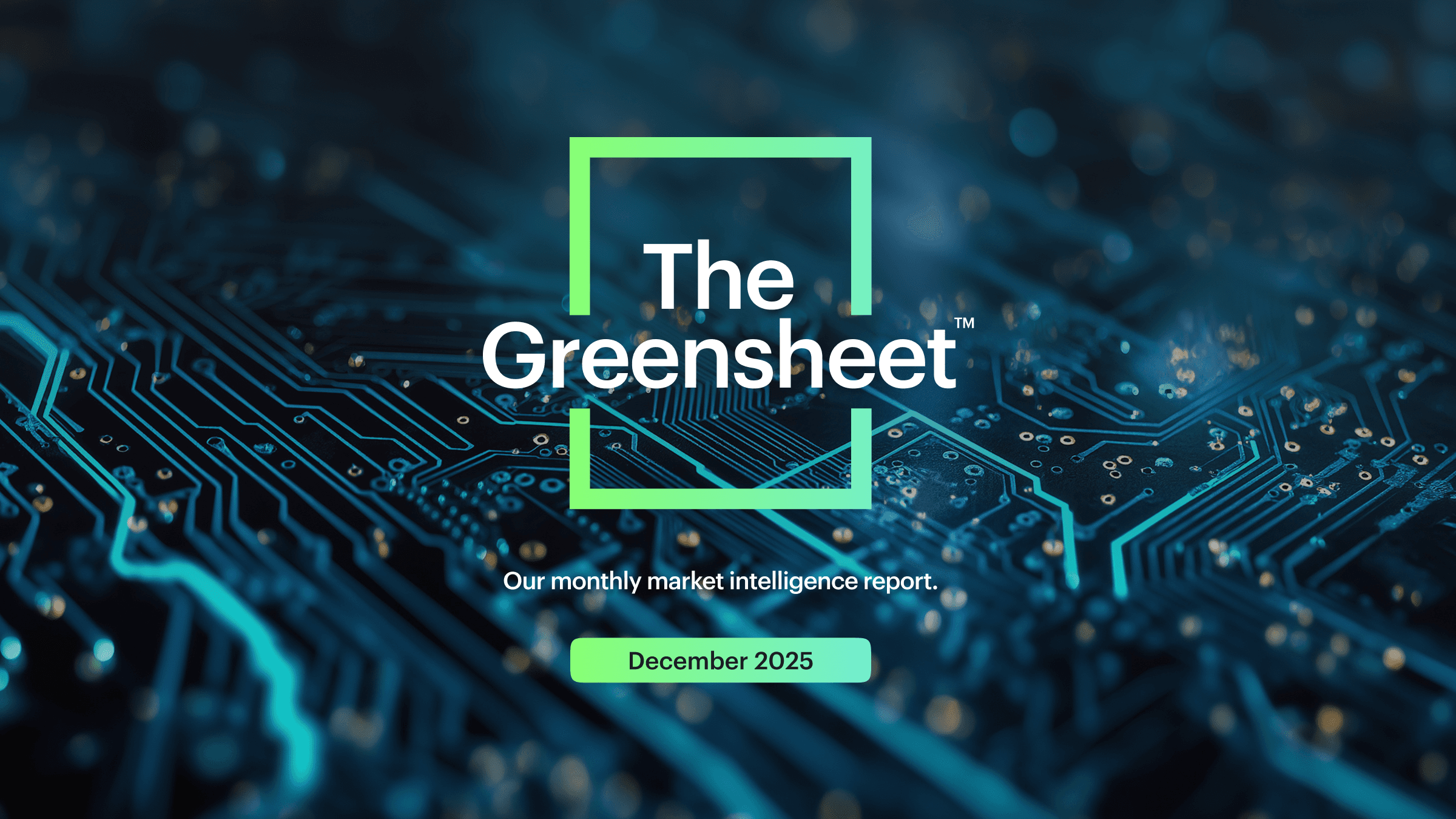 The Greensheet: December 2025